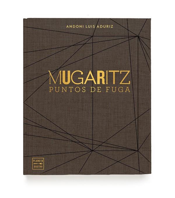 MUGARITZ. PUNTOS DE FUGA | 9788408203612 | ADURIZ, ANDONI LUIS