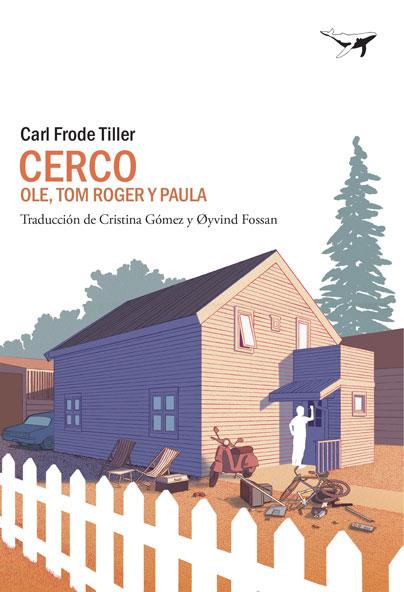 CERCO. OLE, TOM ROGER Y PAULA | 9788494850165 | FRODE TILLER, CARL