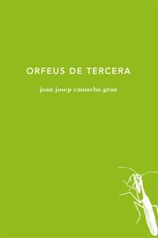 ORFEUS DE TERCERA | 9788494433030 | CAMACHO, JOAN JOSEP