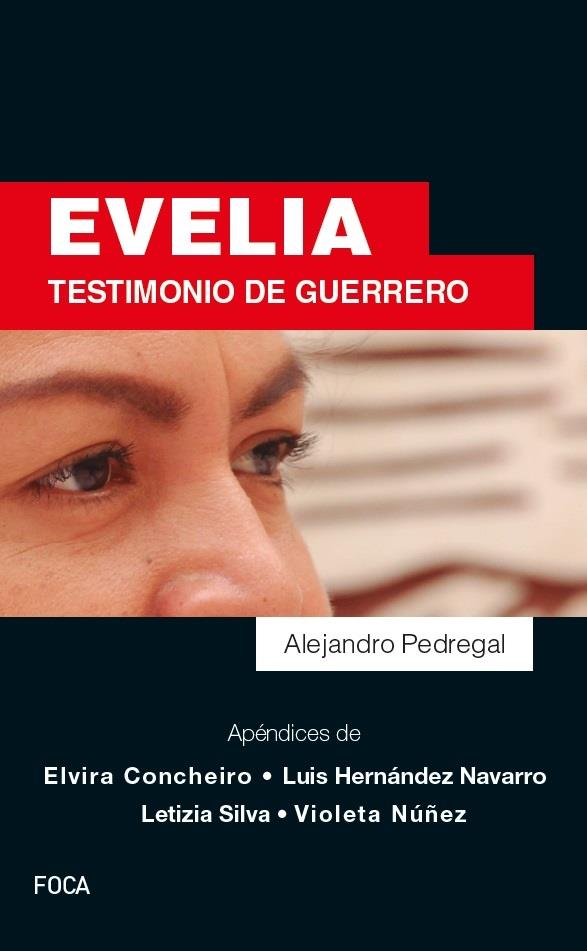 EVELIA. TESTIMONIO DE GUERRERO | 9786079818548 | PEDREGAL, ALEJANDRO