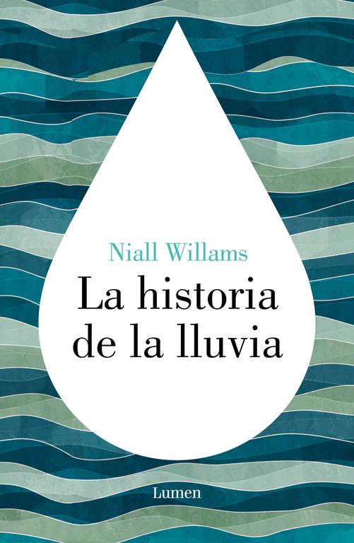 HISTORIA DE LA LLUVIA, LA | 9788426422972 | WILLIAMS, NIALL
