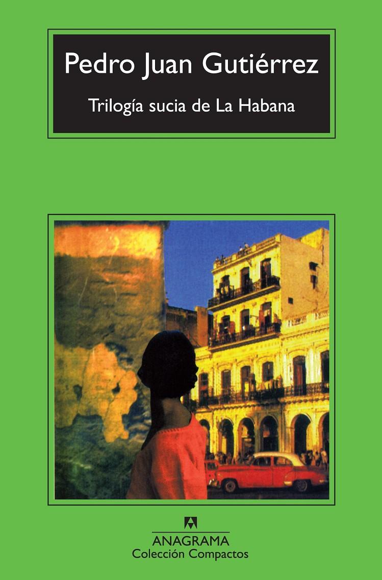 TRILOGÍA SUCIA DE LA HABANA | 9788433976895 | GUTIÉRREZ, PEDRO JUAN