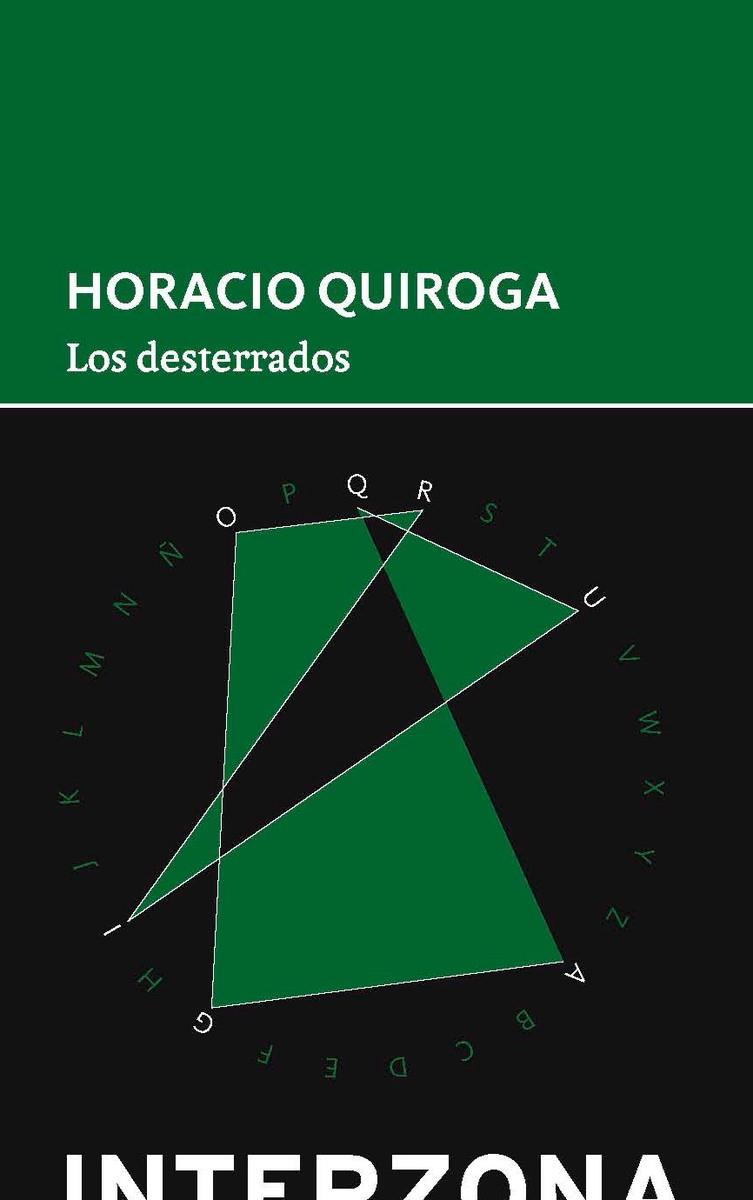 LOS DESTERRADOS | 9789873874192 | QUIROGA, HORACIO