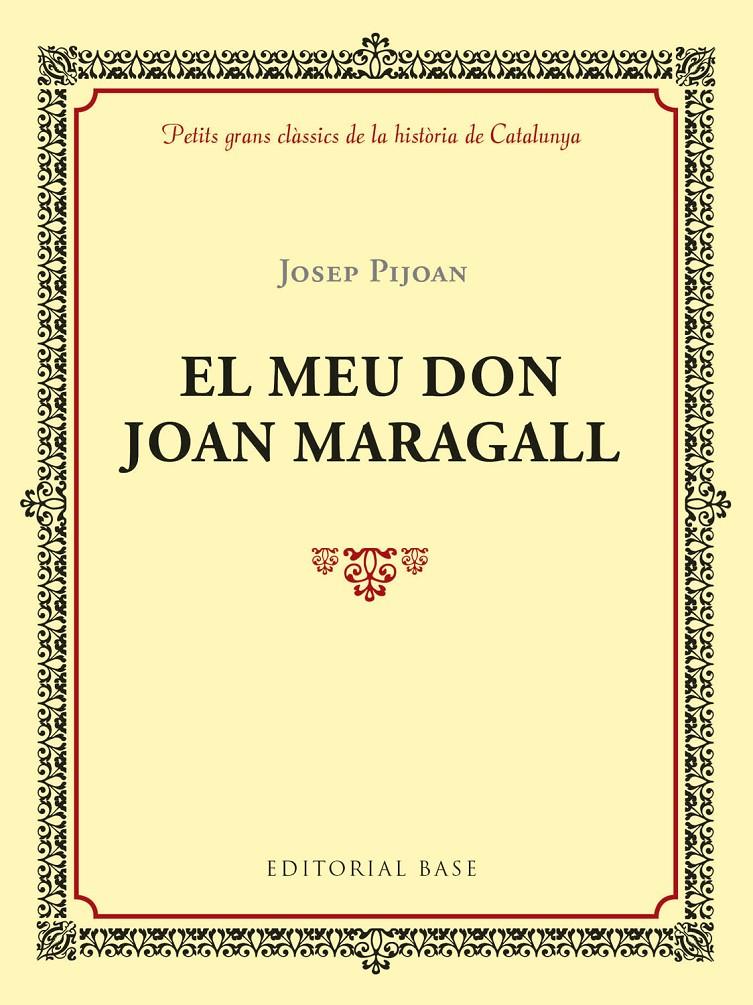 EL MEU DON JOAN MARAGALL | 9788417183011 | PIJOAN SOTERAS, JOSEP