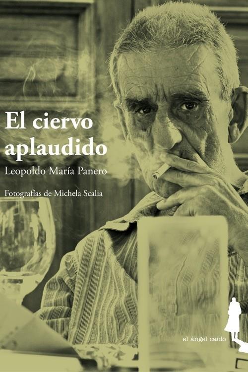 EL CIERVO APLAUDIDO | 9788494068140 | PANERO, LEOPOLDO MARÍA