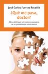 QUÉ ME PASA DOCTOR? | 9788483463437 | FUERTES ROCAÑÍN, JOSÉ CARLOS