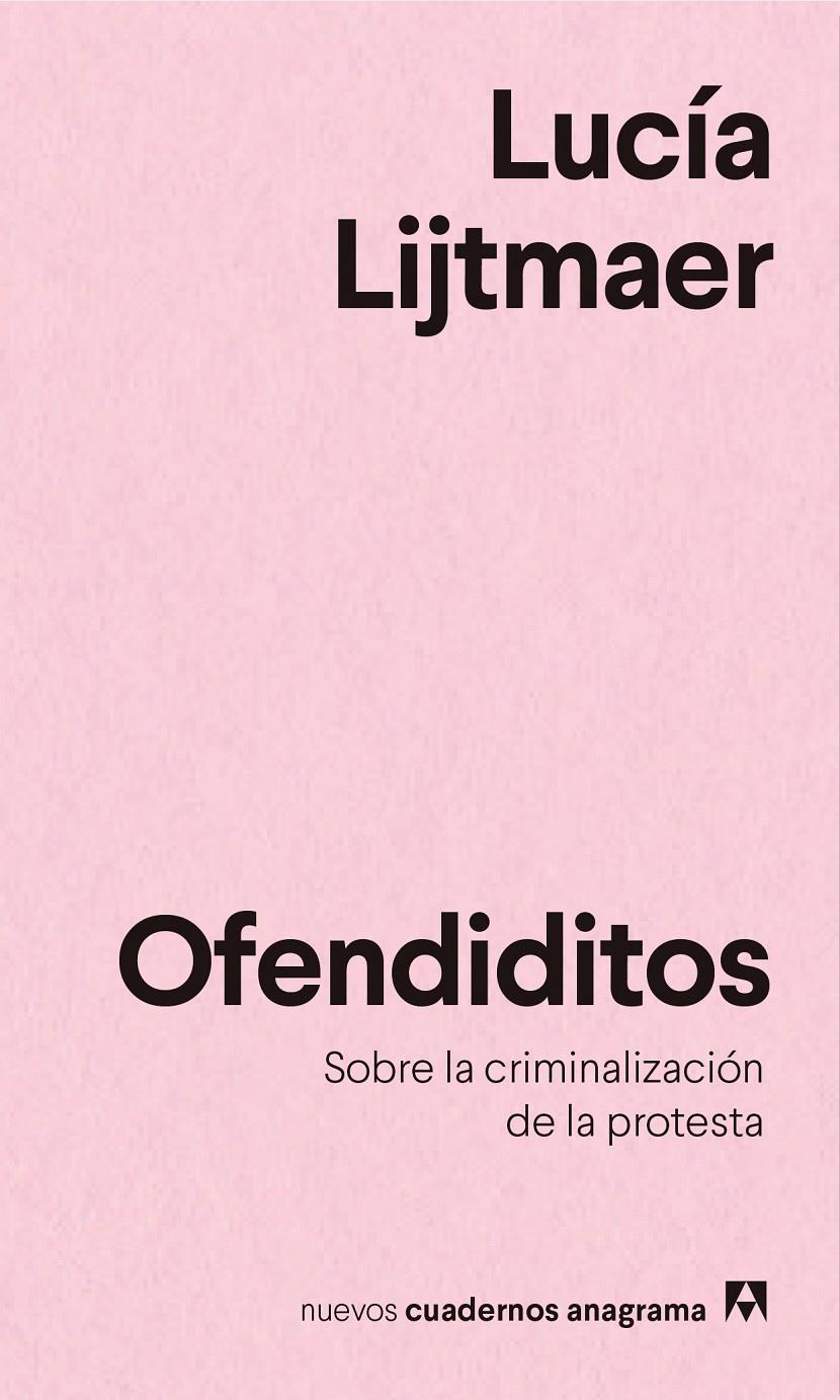 OFENDIDITOS. SOBRE LA CRIMINALIZACIÓN DE LA PROTESTA | 9788433916303 | LIJTMAER, LUCÍA