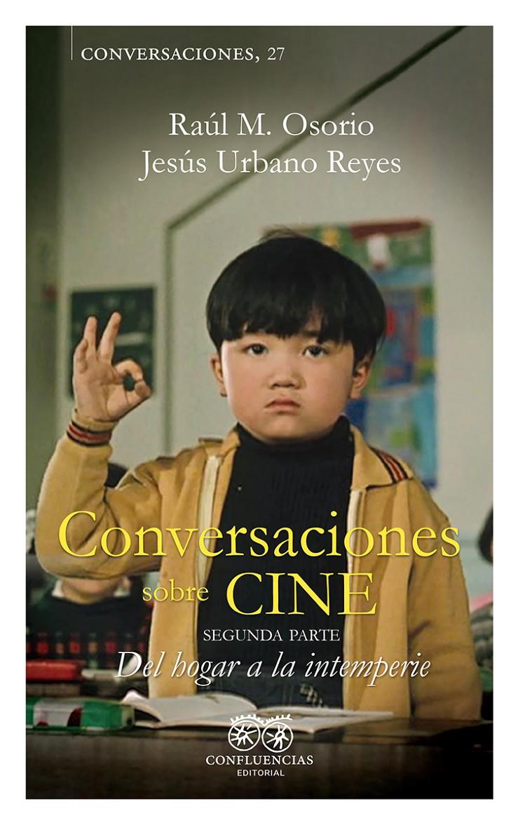 CONVERSACIONES SOBRE CINE II | 9788412678086 | OSORIO, RAÚL M./ URBANO REYES, JESÚS