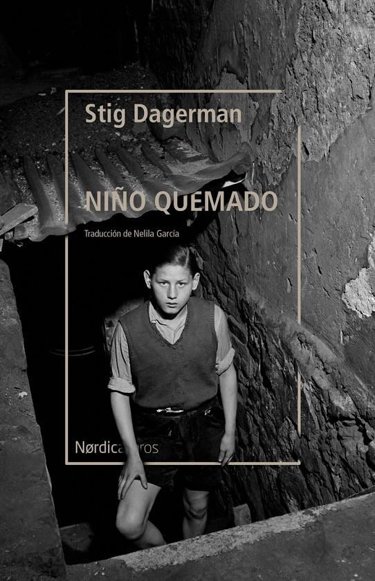 EL NIÑO QUEMADO | 9788418451843 | DAGERMAN, STIG