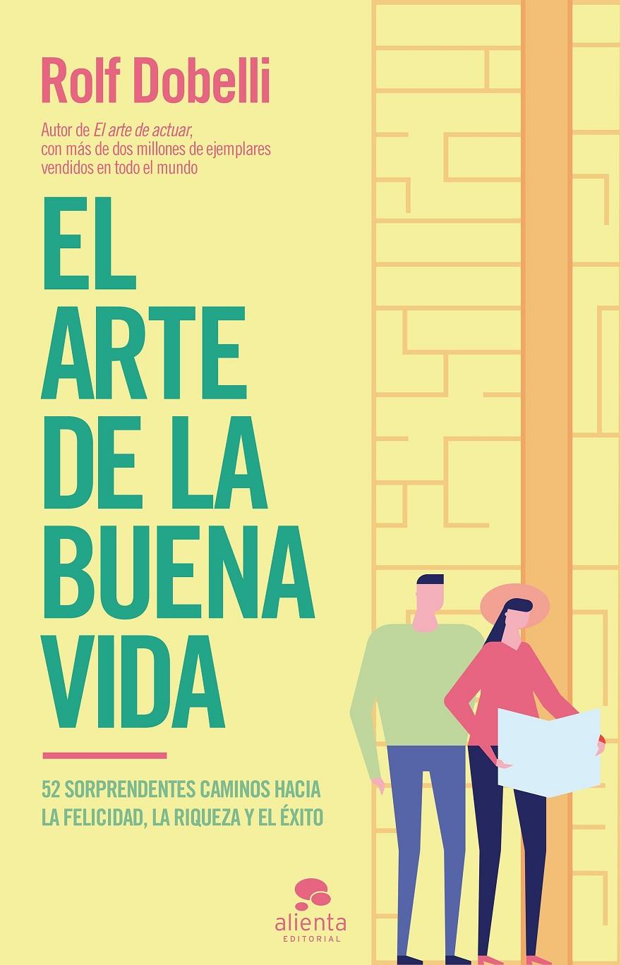 EL ARTE DE LA BUENA VIDA | 9788417568177 | DOBELLI, ROLF