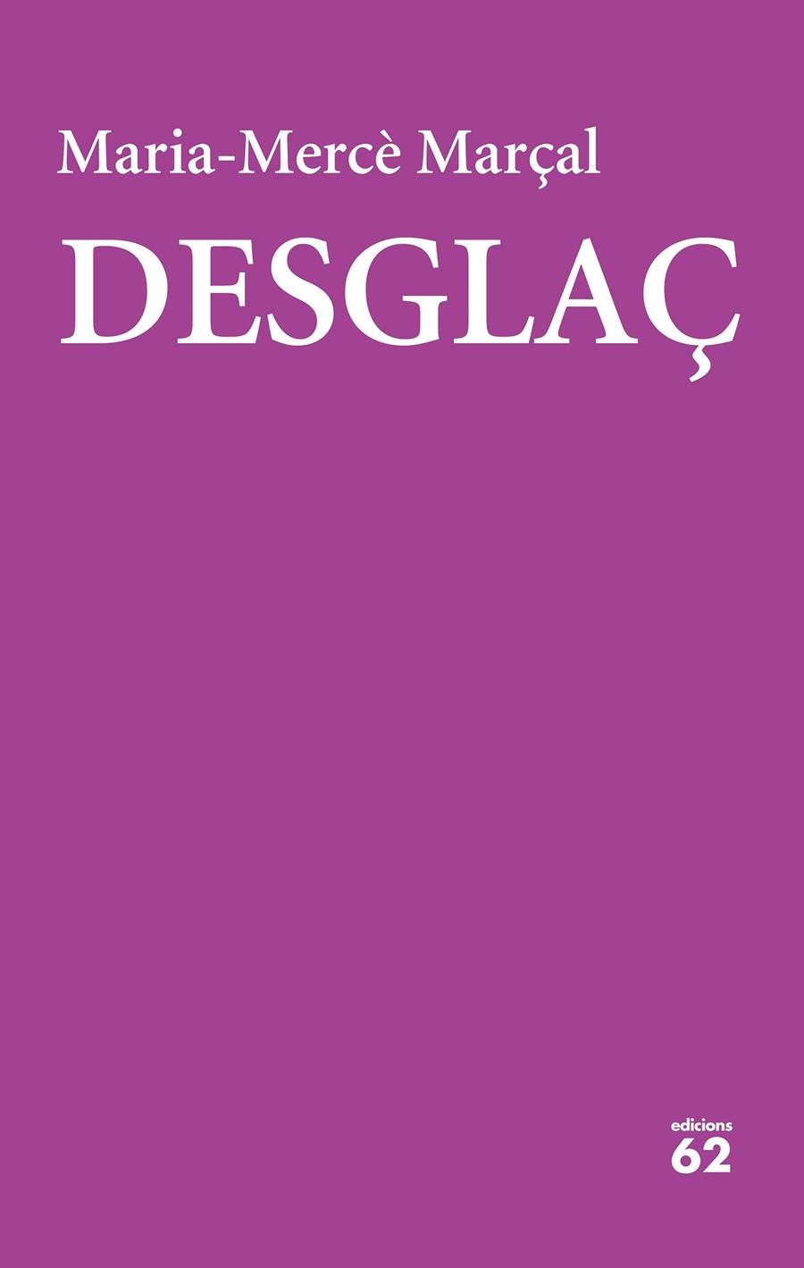 DESGLAÇ (1984-1988) | 9788429777420 | MARÇAL, MARIA-MERCÈ