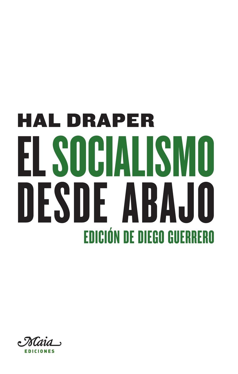 EL SOCIALISMO DESDE ABAJO | 9788492724673 | DRAPER, HAL