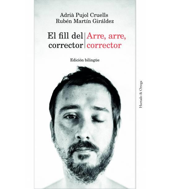 EL FILL DEL CORRECTOR / ARRE, ARRE, CORRECTOR | 9788494591631 | PUJOL CRUELLS, ADRIÀ