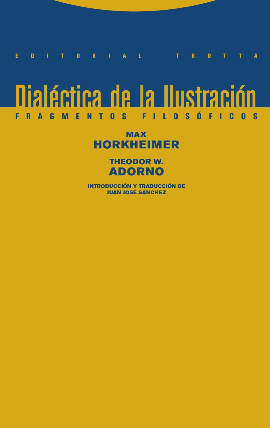 DIALÉCTICA DE LA ILUSTRACIÓN | 9788498796681 | HORKHEIMER, MAX / ADORNO, THEODOR W.