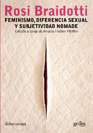 FEMINISMO, DIFERENCIA SEXUAL Y SUBJETIVIDAD NÓMADE | 9788497840231 | BRAIDOTTI, ROSI