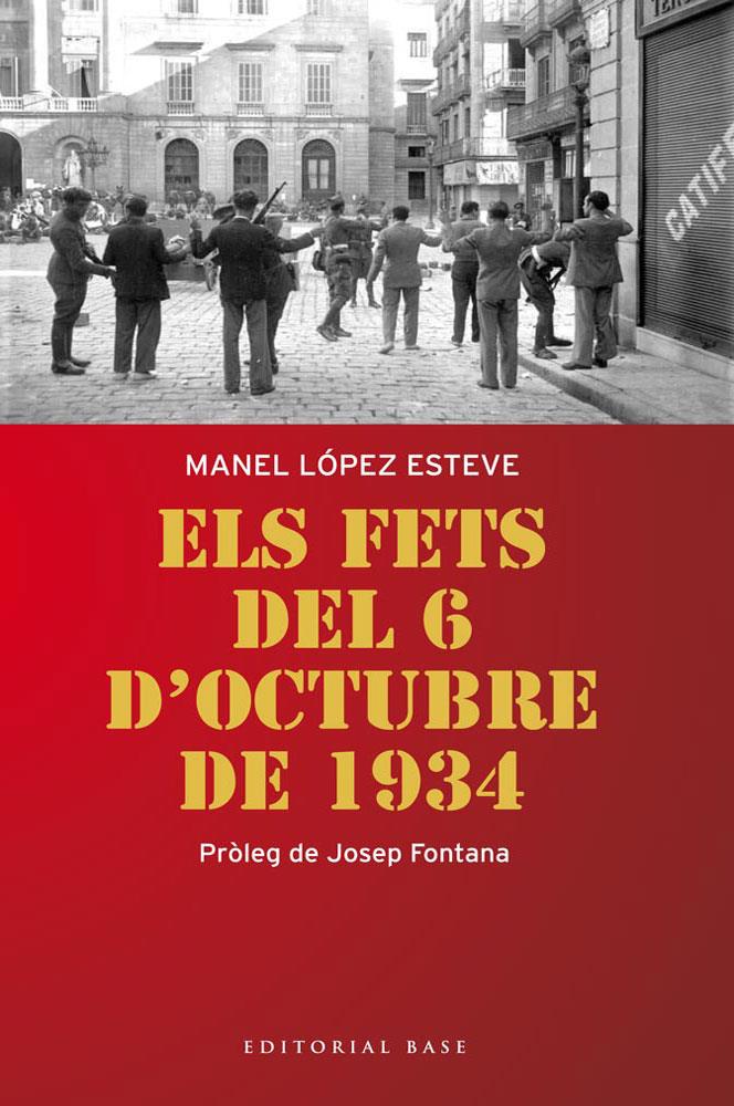 ELS FETS DEL 6 D'OCTUBRE DE 1934 | 9788415711179 | LÓPEZ, MANEL