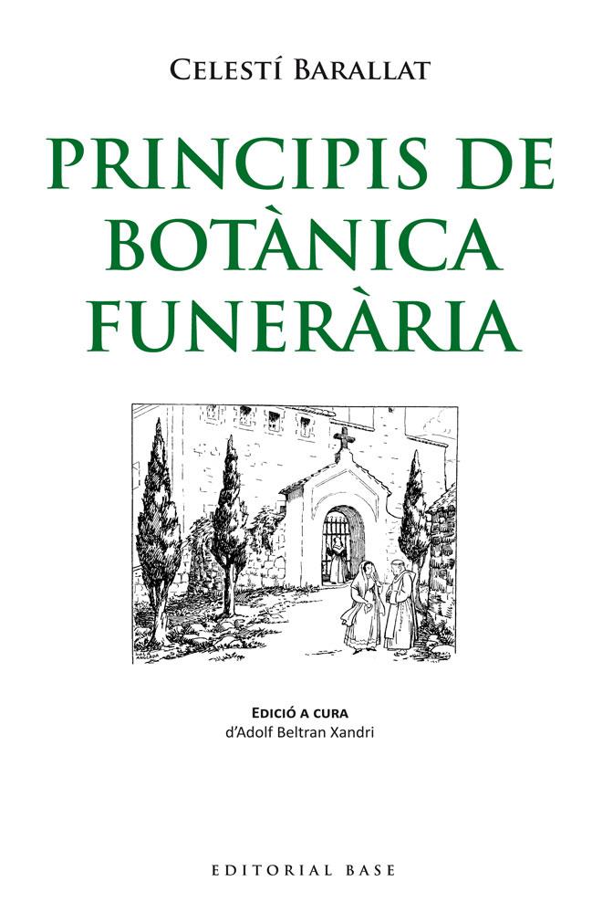 PRINCIPIS DE BOTÁNICA FUNERÀRIA | 9788415711711 | BARALLAT, CELESTÍ