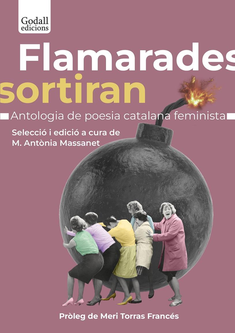 FLAMARADES SORTIRAN. ANTOLOGIA DE LA POESÍA CATALANA FEMINISTA | 9788412689624 | AAVV
