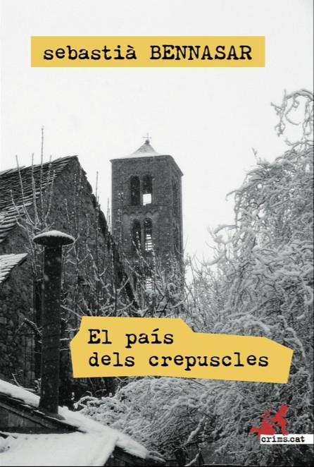 EL PAÍS DELS CREPUSCLES | 9788415098782 | BENNASAR, SEBASTIÀ