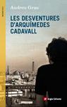DESVENTURES DE ARQUÍMEDES CADAVALL, LES | 9788415695431 | GRAU, ANDREU