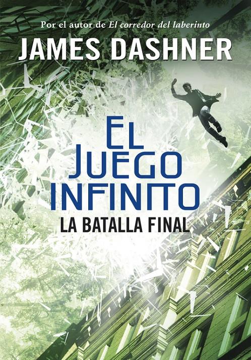 BATALLA FINAL, LA (EL JUEGO INFINITO 3) | 9788490435854 | DASHNER, JAMES
