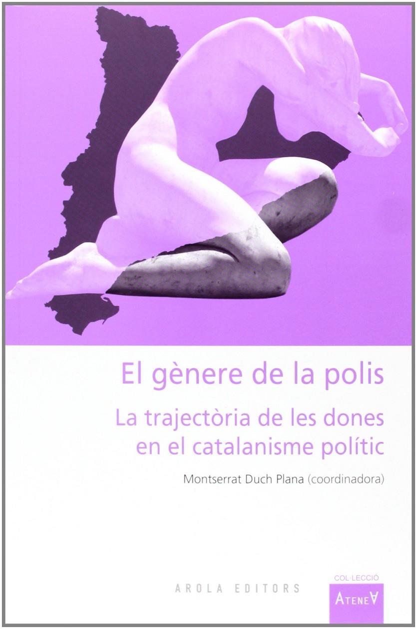 EL GÈNERE DE LA POLIS | 9788494072697TA | DUCH PLANA, MONTSERRAT (COORD.)