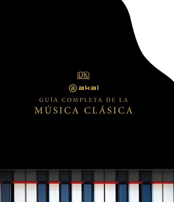 GUÍA COMPLETA DE LA MÚSICA CLÁSICA | 9788446037927 | DORLING KINDERSLEY