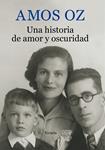 HISTORIA DE AMOR Y OSCURIDAD, UNA | 9788416280391 | OZ, AMOS