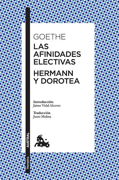 LAS AFINIDADES ELECTIVAS / HERMANN Y DOROTEA | 9788408197218 | GOETHE, JOHANN WOLFGANG VON