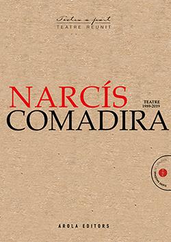 TEATRE NARCÍS COMADIRA (1989-2019) | 9788412196719 | COMADIRA, NARCÍS