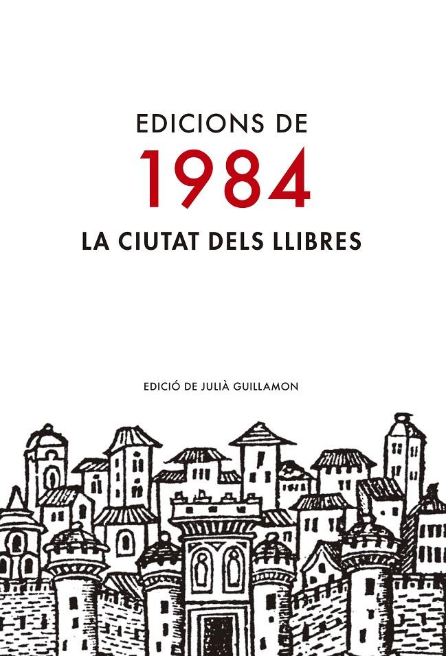 EDICIONS DE 1984 | 9788416987009 | GUILLAMÓN, JULIÀ (ED)