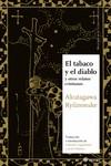 EL TABACO Y EL DIABLO. | 9788417419646 | AKUTAGAWA, RYUNOSUKE