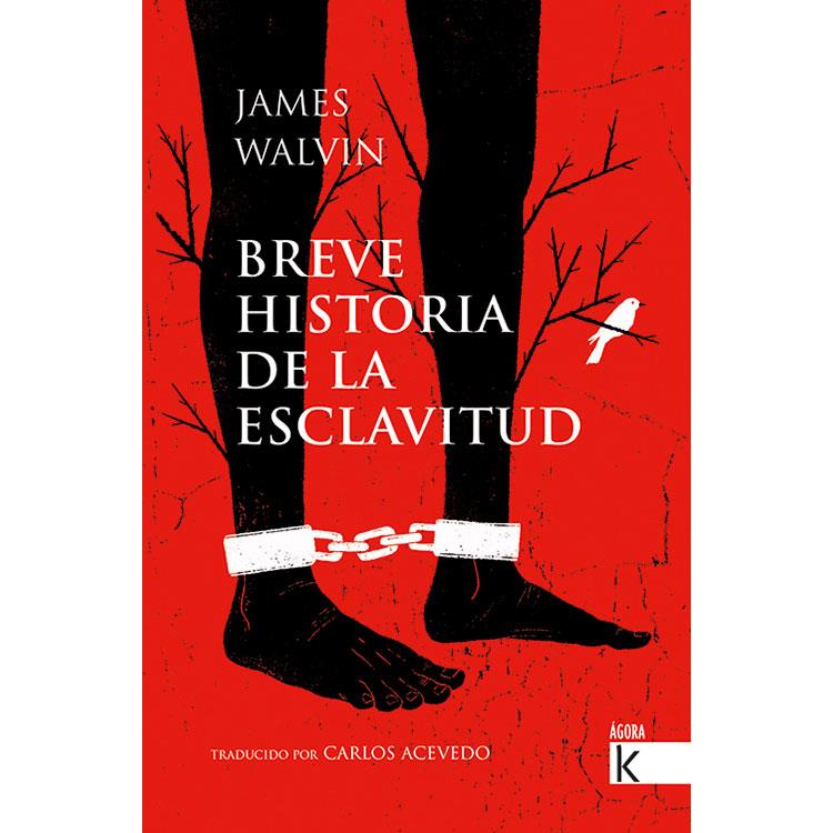 BREVE HISTORIA DE LA ESCLAVITUD | 9788416721689 | WALVIN, JAMES / ACEVEDO, CARLOS