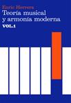 TEORIA MUSICAL Y ARMONIA MODERNA VOL, 1 | 9788485855315 | HERRERA,ENRIC