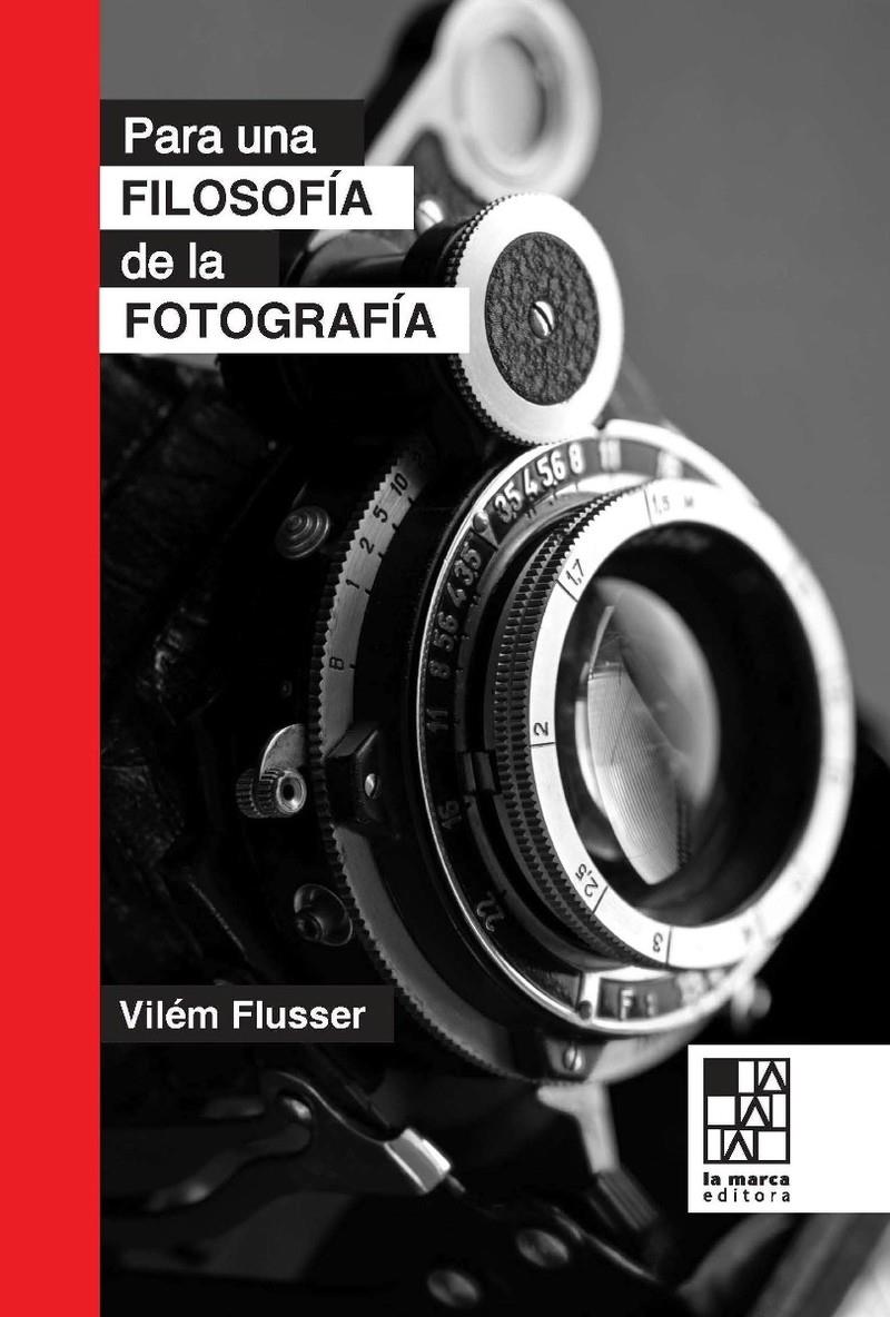 PARA UNA FILOSOFIA DE LA FOTOGRAFIA | 9789508892461 | FLUSSER, VILEM