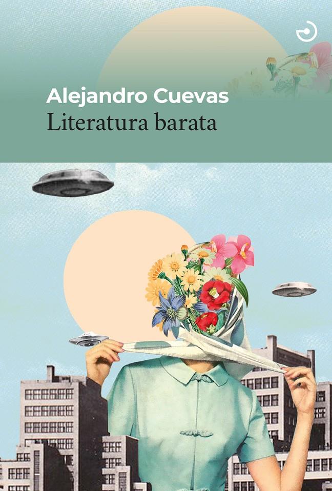 LITERATURA BARATA | 9788415740933TA | CUEVAS, ALEJANDRO