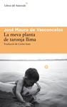 LA MEVA PLANTA DE TARONJA LLIMA | 9788416213009 | VASCONCELOS, JOSÉ MAURO DE