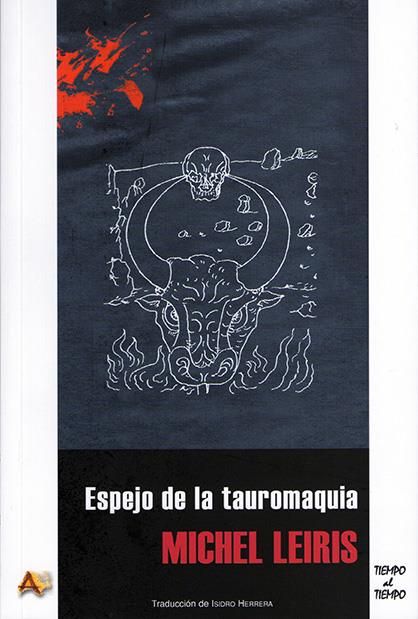 ESPEJO DE LA TAUROMAQUIA | 9788415757030 | LEIRIS, MICHEL (1901-1990)