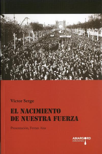 EL NACIMIENTO DE NUESTRA FUERZA | 9788416762637 | SERGE, VICTOR