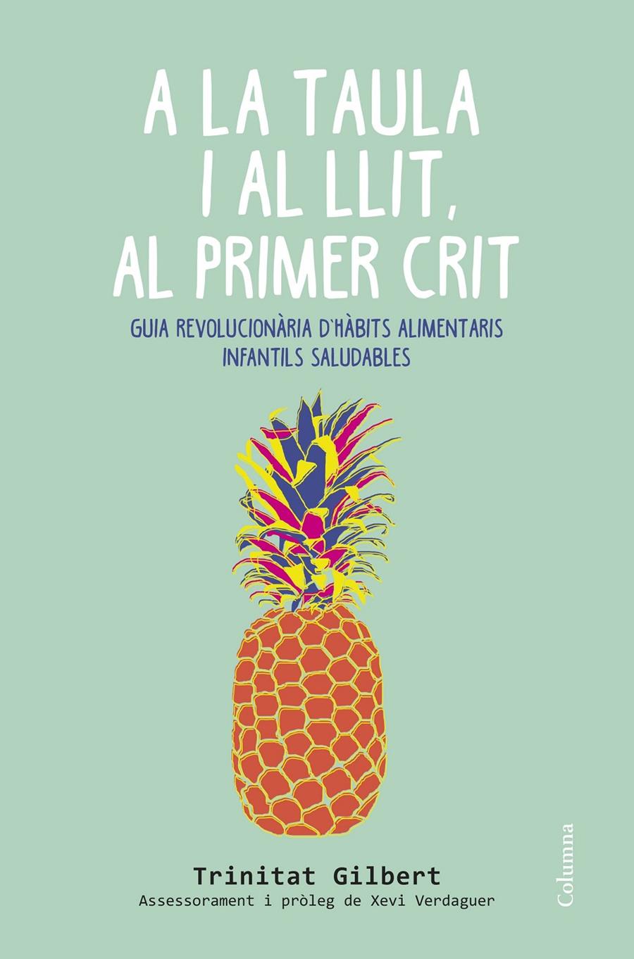 A LA TAULA I AL LLIT, AL PRIMER CRIT | 9788466419857 | GILBERT MARTÍNEZ, MARIA TRINITAT