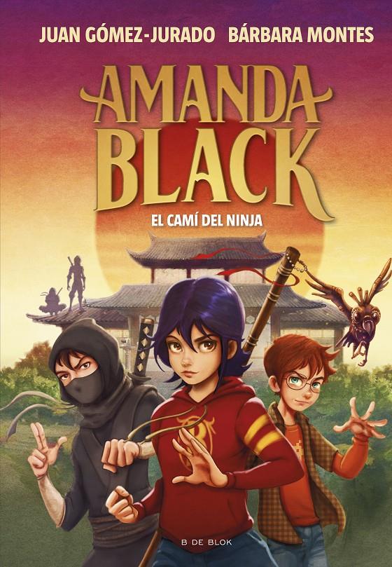 AMANDA BLACK 9 - EL CAMÍ DEL NINJA | 9788419378316 | GÓMEZ-JURADO, JUAN / MONTES, BÁRBARA