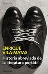 HISTORIA ABREVIADA DE LA LITERATURA PORTÁTIL | 9788490625316 | VILA-MATAS, ENRIQUE
