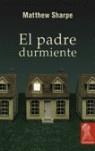 EL PADRE DURMIENTE | 9788496454378TA | SHARPE, MATTHEW