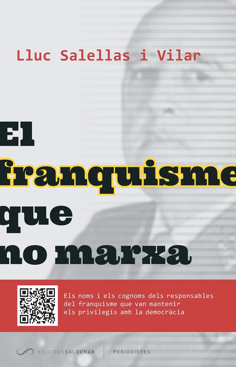 EL FRANQUISME QUE NO MARXA | 9788494289651TA | SALELLAS I VILLAR, LLUC