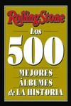 ROLLING STONE - LOS 500 MEJORES ÁLBUMES DE LA HISTORIA | 9788419234056 | ROLLING STONE
