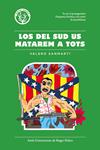 LOS DEL SUD US MATAREM A TOTS | 9788494469930 | SANMARTÍ, VALERO