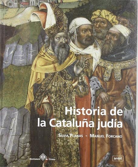 HISTORIA DE LA CATALUÑA JUDÍA | 9788496645059 | PLANAS I MARCÉ, SÍLVIA
