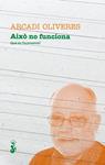 AIXÒ NO FUNCIONA | 9788415549369 | OLIVERES, ARCADI