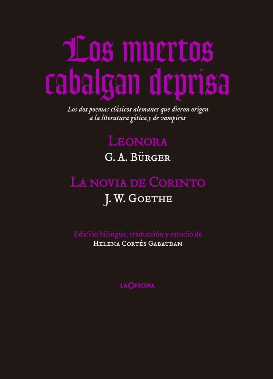 LOS MUERTOS CABALGAN DEPRISA | 9788494127069 | BURGER, G.A. / GOETHE, JOHANN WOLFGANG VON