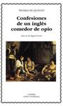 CONFESIONES DE UN INGLÉS COMEDOR DE OPIO | 9788437615592 | QUINCEY, THOMAS DE
